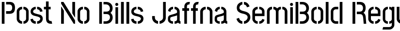 Post No Bills Jaffna SemiBold Regular font