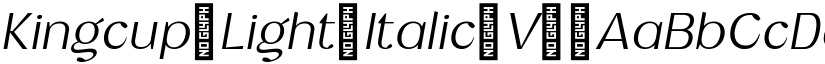 Kingcup Light Italic V1 font