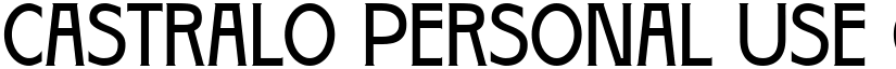 Castralo Personal Use Only Regular font