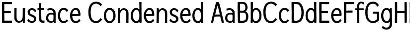 Eustace Condensed font