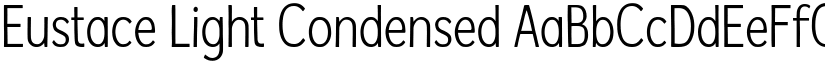 Eustace Light Condensed font