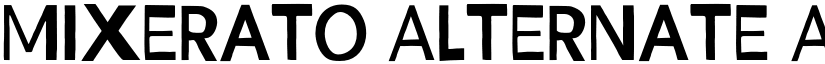 Mixerato Alternate font