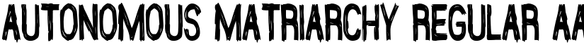 Autonomous Matriarchy Regular font