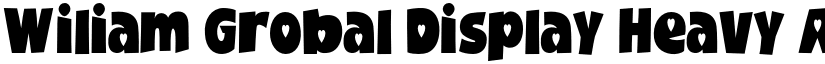 Wiliam Grobal Display Heavy font