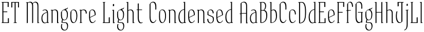 ET Mangore Light Condensed font