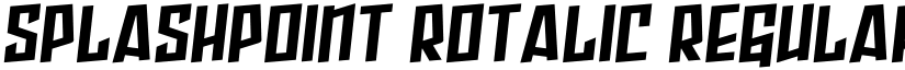 Splashpoint Rotalic Regular font
