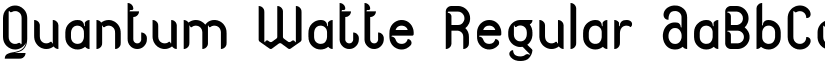 Quantum Watte Regular font