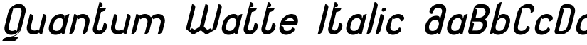 Quantum Watte Italic font
