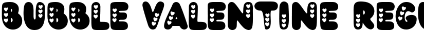 Bubble Valentine Regular font