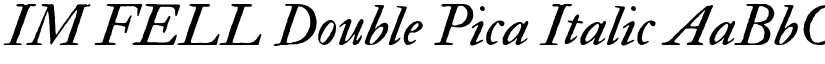 IM FELL Double Pica Italic font