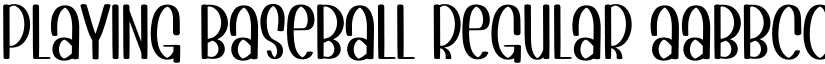PLAYING BASEBALL Regular font