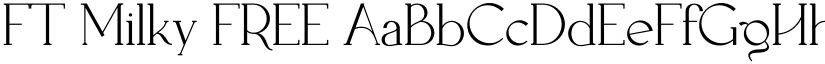 FT Milky FREE font