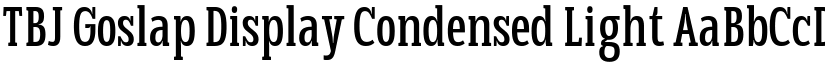 TBJ Goslap Display Condensed Light font
