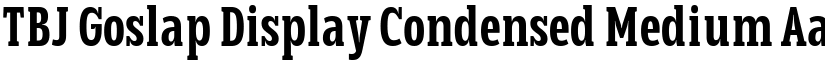 TBJ Goslap Display Condensed Medium font