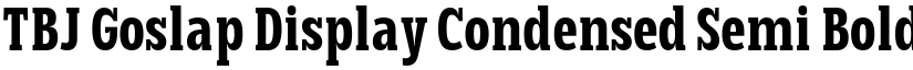 TBJ Goslap Display Condensed Semi Bold font