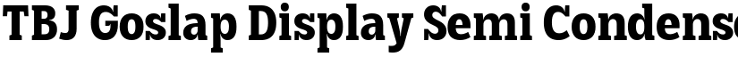 TBJ Goslap Display Semi Condensed Bold font