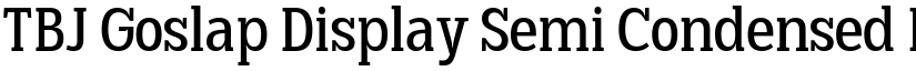 TBJ Goslap Display Semi Condensed Light font