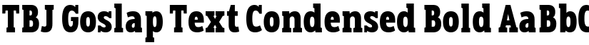 TBJ Goslap Text Condensed Bold font