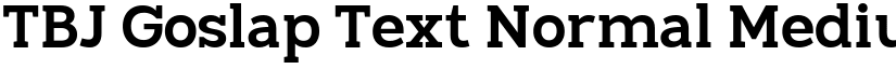 TBJ Goslap Text Normal Medium font