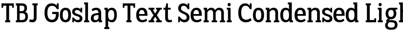 TBJ Goslap Text Semi Condensed Light font