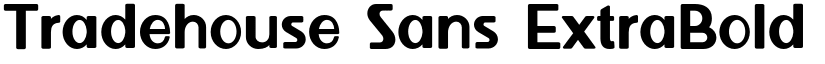Tradehouse Sans ExtraBold font
