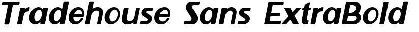 Tradehouse Sans ExtraBold Italic font