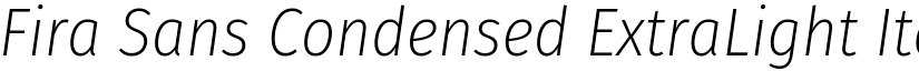 Fira Sans Condensed ExtraLight Italic font