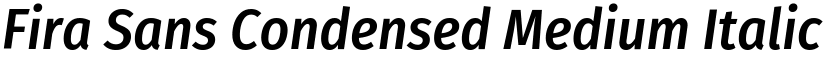 Fira Sans Condensed Medium Italic font
