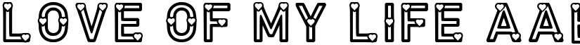 Love Of My Life font