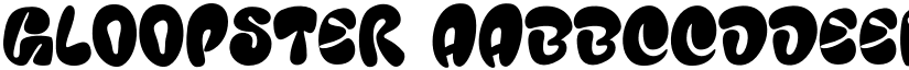 Gloopster font