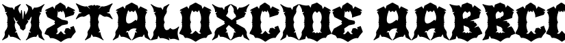 Metaloxcide font