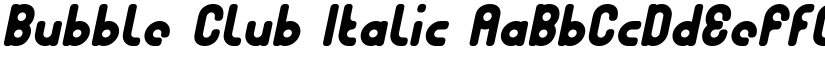 Bubble Club Italic font