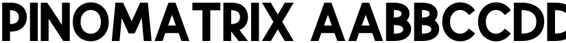 Pinomatrix font