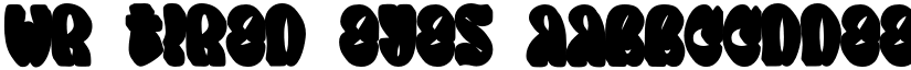 WR Tired Eyes font