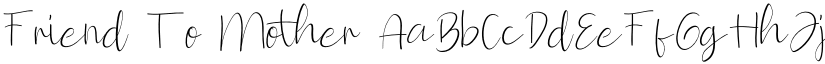 Friend To Mother font