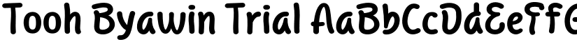Tooh Byawin Trial font