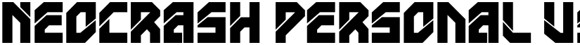Neocrash Personal Use Only font