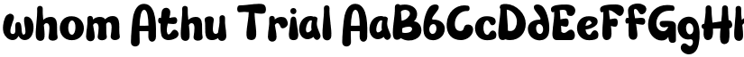 whom Athu Trial font
