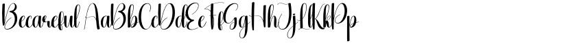 Becareful font