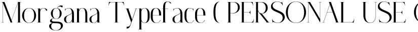 Morgana Typeface ( PERSONAL USE ONLY) font