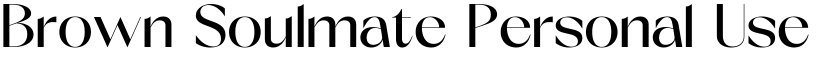 Brown Soulmate Personal Use Only font