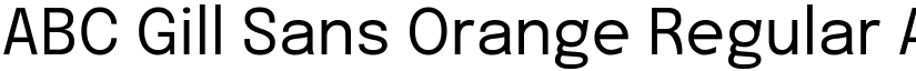 ABC Gill Sans Orange Regular font