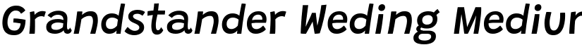Grandstander Weding Medium Median font