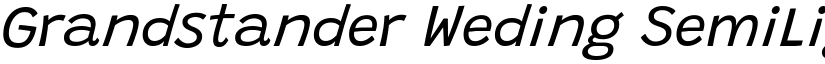 Grandstander Weding SemiLight Italic font