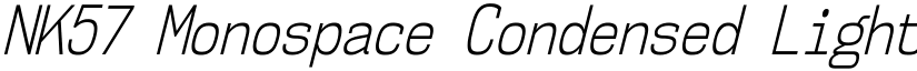 NK57 Monospace Condensed Light Italic font