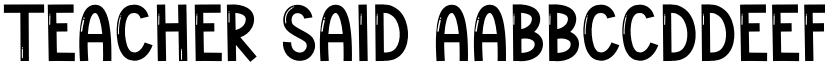 Teacher Said font