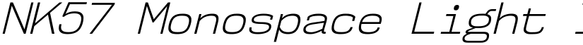 NK57 Monospace Light Italic font