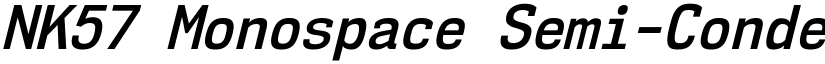 NK57 Monospace Semi-Condensed SemiBold Italic font
