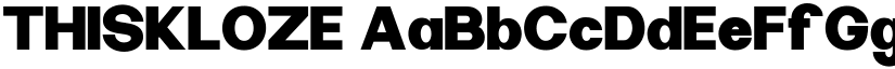 THISKLOZE font