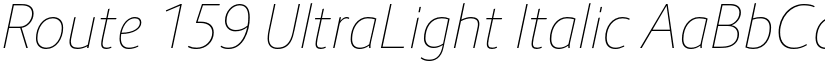 Route 159 UltraLight Italic font